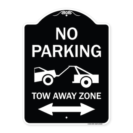 Signmission No Parking Tow-Away Zone W/ Bidirectional Arrow Heavy-Gauge Aluminum Sign, 24" x 18", BW-1824-23608 A-DES-BW-1824-23608